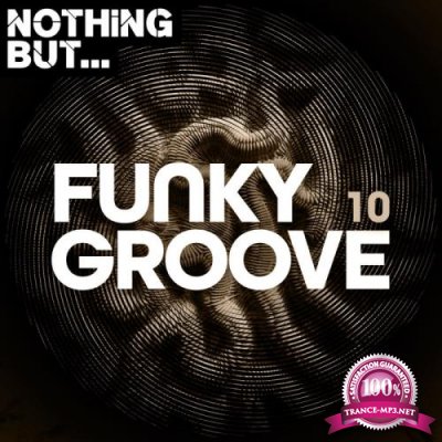 Nothing But... Funky Groove, Vol. 10 (2020)