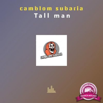 Camblom Subaria - Tall Man (2020)