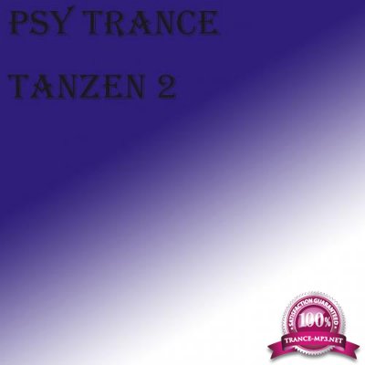 Psy Trance - Tanzen 2 (2020)