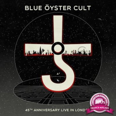 Blue Oyster Cult - 45th Anniversary (Live in London) (2020)
