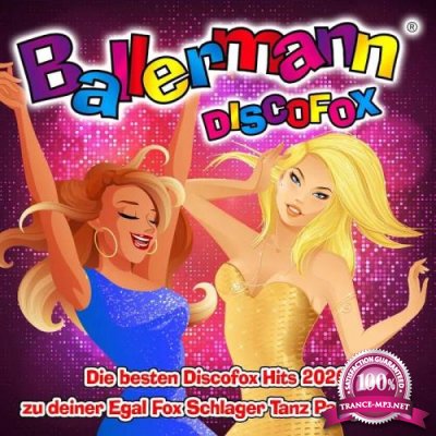 Ballermann Discofox (Die besten Discofox Hits 2020 zu deiner Egal Fox Schlager Tanz Party 2021) (2020)