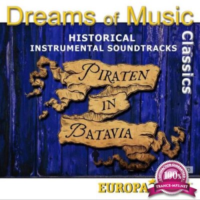 Dreams Of Music Classics (Piraten In Batavia) (Europapark) (2020)