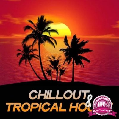 Chillout & Tropical House (2020)