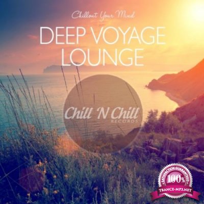 Deep Voyage Lounge / Chillout Your Mind (2020)