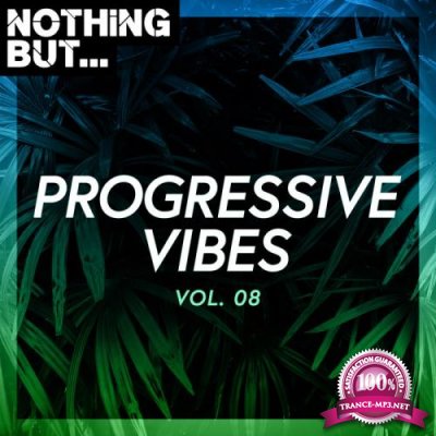 Nothing... But Progressive Vibes, Vol. 08 (2020)