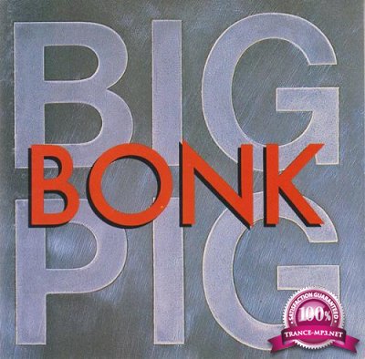 Big Pig - Bonk [CD] (2020) FLAC
