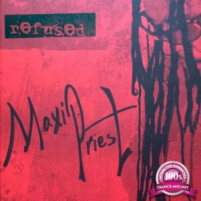 Maxi Priest - Refused (2020)