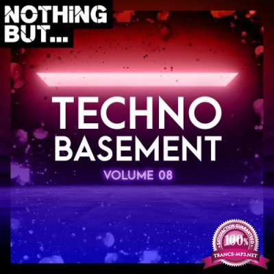 Nothing But... Techno Basement, Vol. 08 (2020)