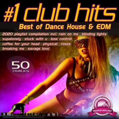 Number 1 Club Hits 2020 - Best Of Dance, House & EDM Playlist Compilation (2020)