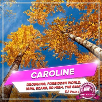 Caroline - Drowning, Forbidden World, Igra, Scars, So High, The Game (DJ VoJo Remixes) (2020)