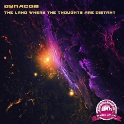 Dynacom (ARG) - The Land Where the Thoughts Are Distant (2020)