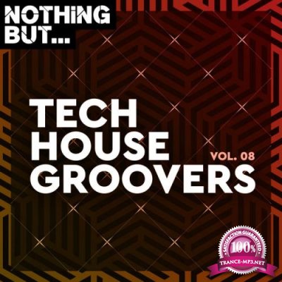 Nothing But... Tech House Groovers, Vol. 08 (2020)