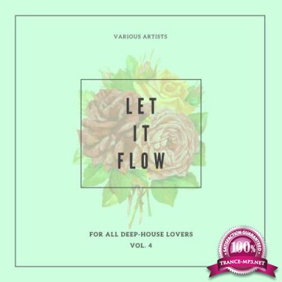 Let It Flow (For All Deep-House Lovers), Vol. 4 (2020)
