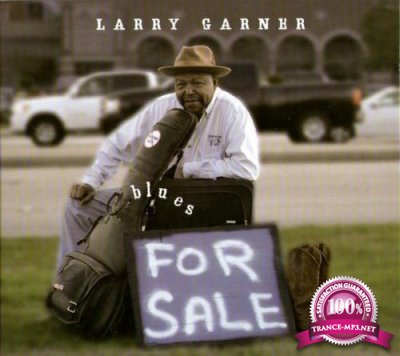 Larry Garner - Blues For Sale (2012) Flac