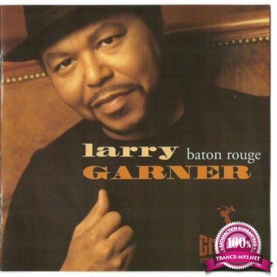 Larry Garner - Baton Rouge (1999) Flac