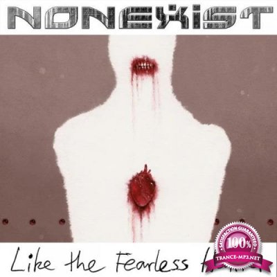 NONEXIST - Like The Fearless Hunter (2020)