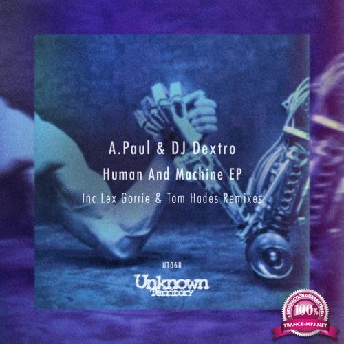  A.Paul & DJ Dextro - Human & Machine EP (2020)