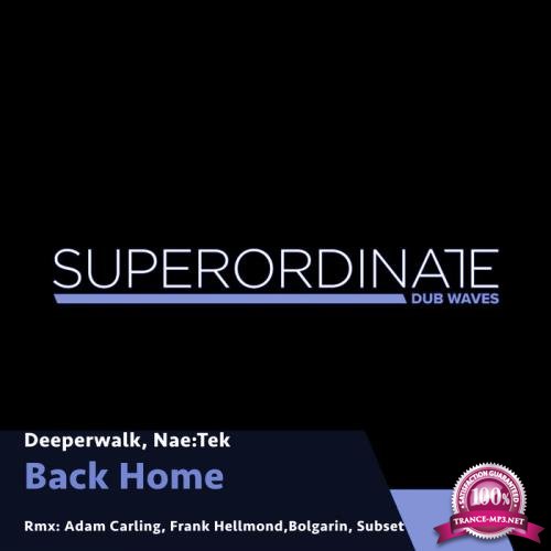 Deeperwalk & Nae:Tek - Back Home (2020)