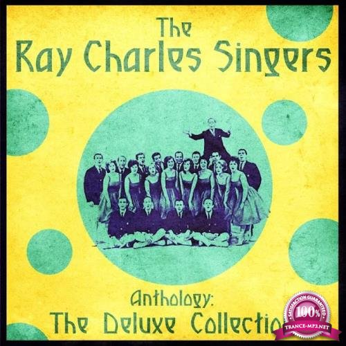 The Ray Charles Singers - Anthology The Deluxe Collection (Remastered) (2020)