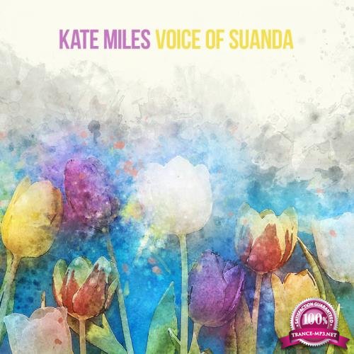 Kate Miles - Voice Of Suanda (2020)