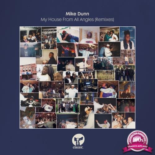 Mike Dunn - My House From All Angles (Remixes) (2020)