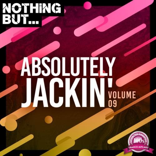 Nothing But... Absolutely Jackin' Vol 09 (2020)