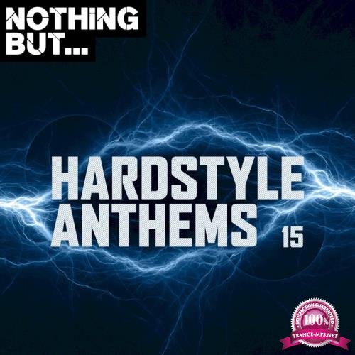 Nothing But... Hardstyle Anthems, Vol. 15 (2020)