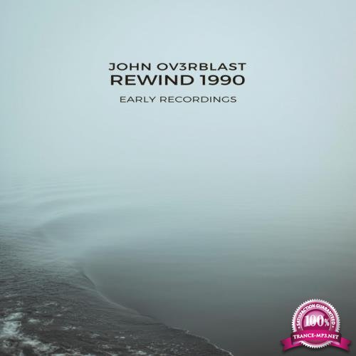 John Ov3rblast - Rewind 1990 (2020)