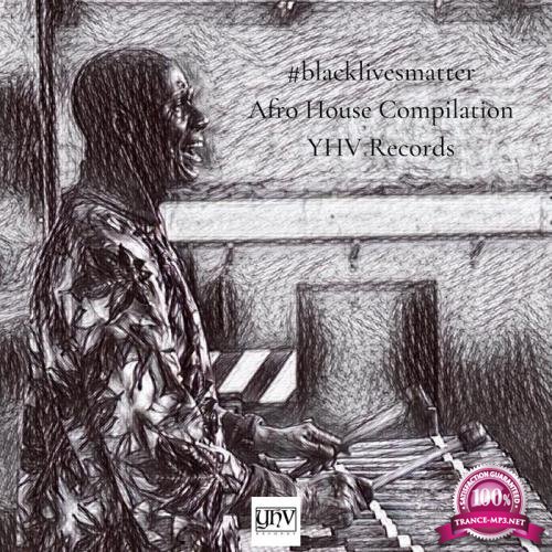 Blacklivesmatter Afro House Compilation (2020)