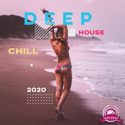 Deep House Chill 2020 (2020)