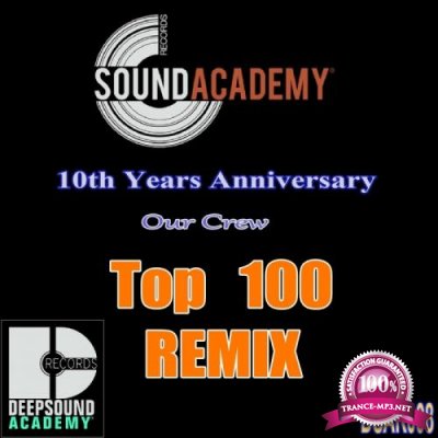Sound Academy Records 10th Years Anniversary (Top 100 Remixes) (2015)
