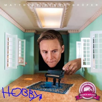 Matthias Schweighoefer - Hobby (2020)