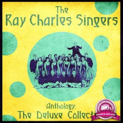 The Ray Charles Singers - Anthology The Deluxe Collection (Remastered) (2020)