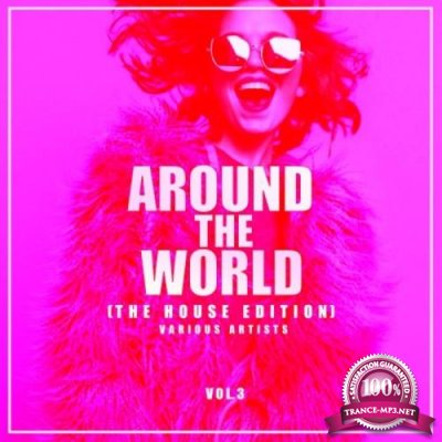 Around The World Vol 3 (The House Edition) (2020)