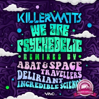 Killerwatts - We Are Psychedelic (Remixes) (Single) (2020)
