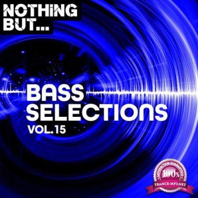Nothing But... Bass Selections, Vol. 15 (2020)