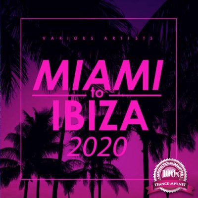 Miami To Ibiza 2020 (2020)