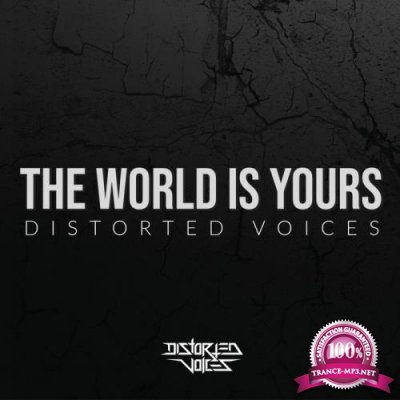 Distorted Voices - The World Is Yours (2020)