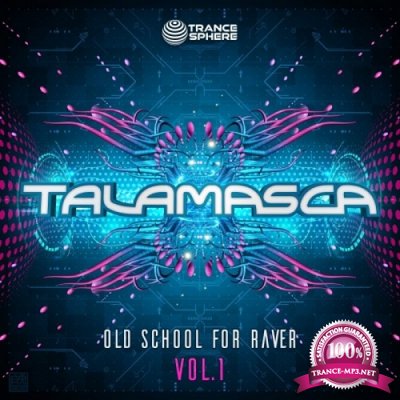 Talamasca - Old School For Raver Vol.1 (2020)