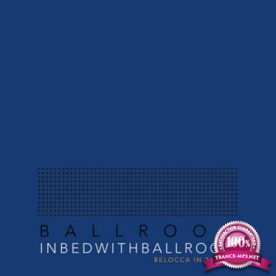 In Bed With Ballroom (Compiled by Belocca) (2020)