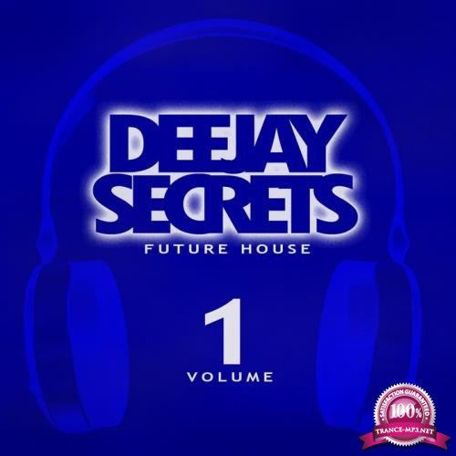 Deejay Secrets: Future House Vol 1 (2020)
