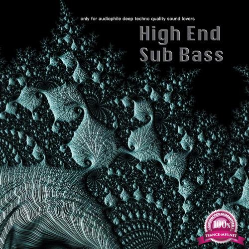 High End Sub Bass - Only For Audiophile Deep Techno Quality Sound Lovers (2020)