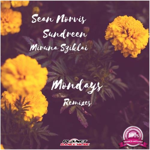 Sean Norvis feat, Sundreen & Miruna Sziklai - Mondays (Remixes) (2020)
