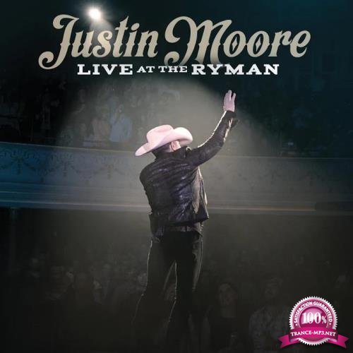 Justin Moore - Live At The Ryman (2020)