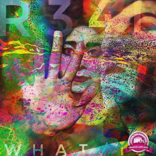 R34l - What Is (2019) 