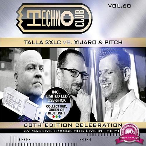 Talla 2XLC vs. Xijaro & Pitch - Techno Club Vol 60 (Mixed & UnMixed) (2020)