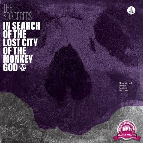 The Sorcerers - In Search Of The Lost City Of The Monkey God (2020)