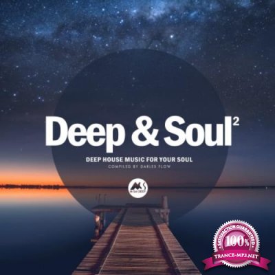 Deep & Soul Vol 2 (Deep House Music For Your Soul) (2020)