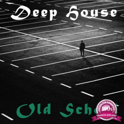 Deep House Old School (2020)