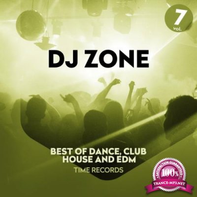 DJ Zone Vol 7 (Best Of Dance, Club, House & Edm) (2020)